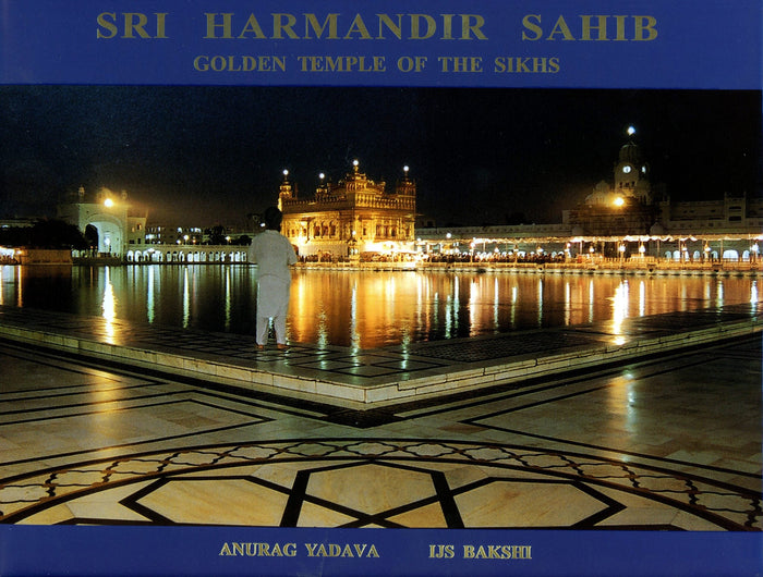 SRI HARMANDIR SAHIB- GOLDEN TEMPLE OF THE SIKHS