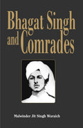 Bhagat Singh and Comrades