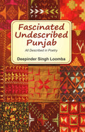 Fascinated Undescribed Punjab- All Described in Poetry