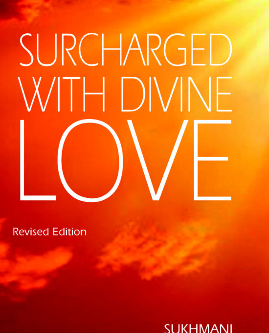 Surcharged With Divine Love – Revised Edition