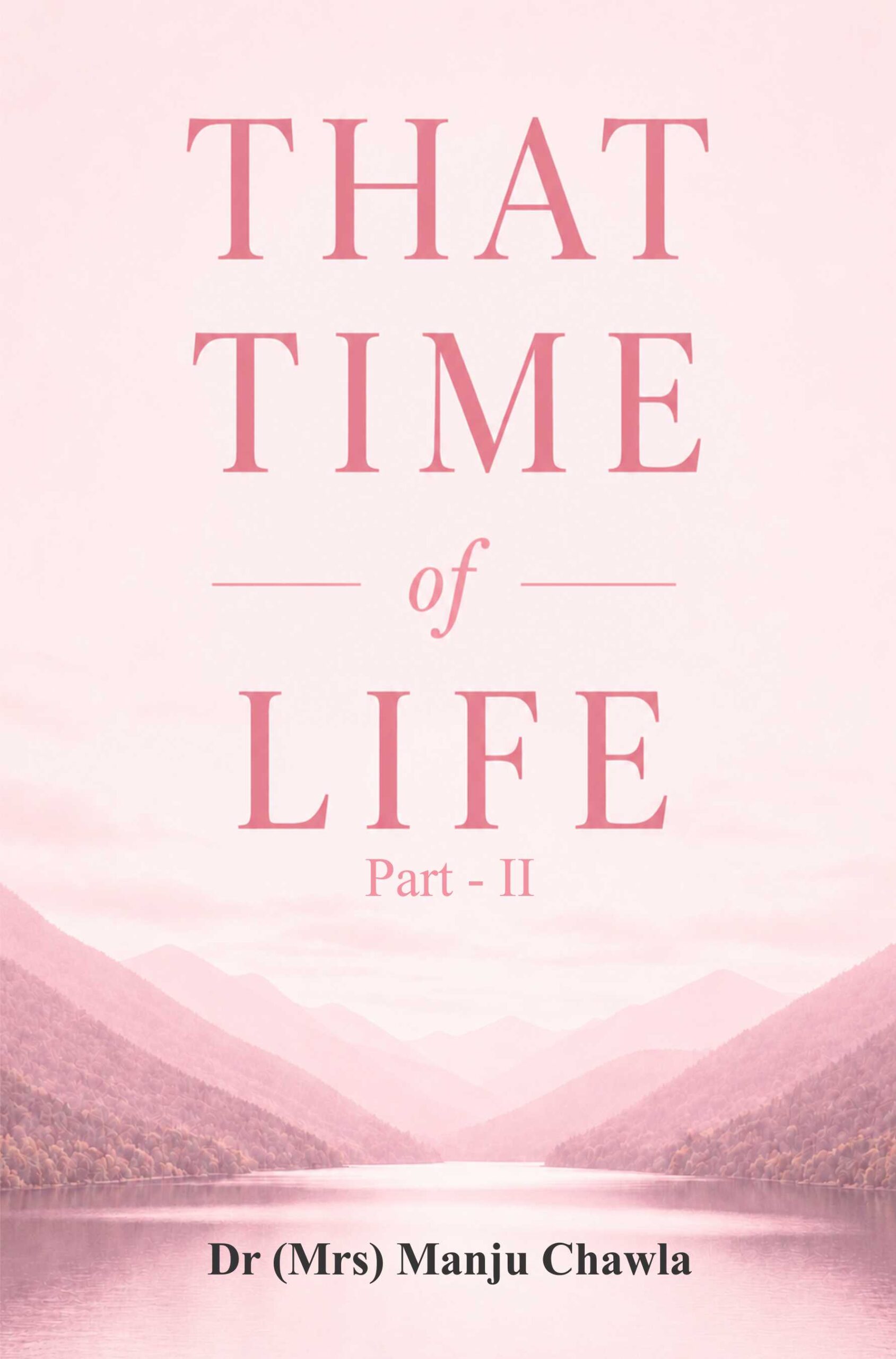 That Time Of Life II