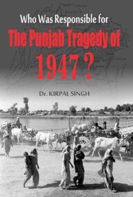 Who Was Responsible for The Punjab Tragedy of 1947?
